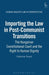 Importing the Law in Post-Communist Transitions: The Hungarian Constitutional Court and the Right to Human Dignity by Catherine Dupre