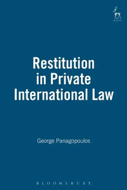 Restitution in Private International Law by George Panagopoulos