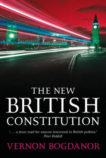 The New British Constitution by Vernon Bogdanor