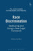 Race Discrimination: Developing and Using a New Legal Framework by Lib Peck