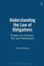 Understanding the Law of Obligations: Essays on Contract, Tort and Restitution by Andrew Burrows