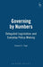 Governing by Numbers: Delegated Legislation and Everyday Policy-Making by Edward C. Professor Page
