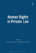 Human Rights in Private Law by Dan Friedmann