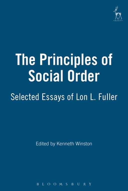 Principles of Social Order: Selected Essays of Lon L. Fuller by Lon L. Fuller