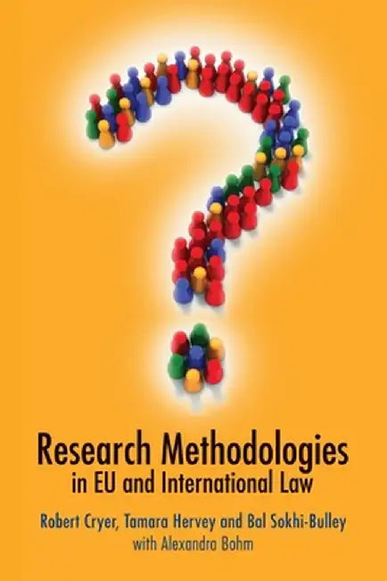Research Methodologies in EU and International Law by Tamara Hervey