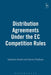 Distribution Agreements Under the EC Competition Rules by Valentine Korah