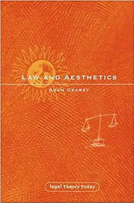 Law and Aesthetics by Adam Gearey