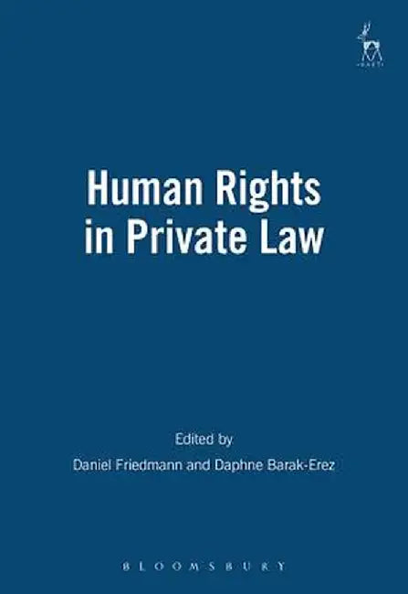 Human Rights in Private Law (Revised) by Daniel Friedmann