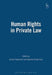 Human Rights in Private Law (Revised) by Daniel Friedmann