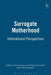 Surrogate Motherhood: International Perspectives by Shelley Day Sclater