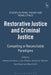 Restorative Justice and Criminal Justice by Andrew Von Hirsch