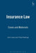 Insurance Law: Cases and Materials by John Lowry