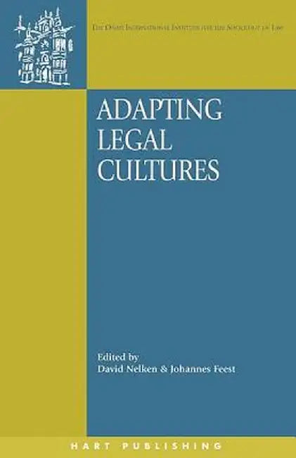 Adapting Legal Cultures by David Nelken