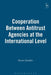 Cooperation Between Antitrust Agencies at the International Level by Bruno Zanettin