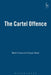 The Cartel Offence by Mark Furse