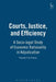 Courts Justice and Efficiency: A Socio-Legal Study of Economic Rationality in Adjudication by Hector Fix Fierro