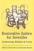 Restorative Justice for Juveniles: Conferencing, Mediation and Circles by Allison Morris