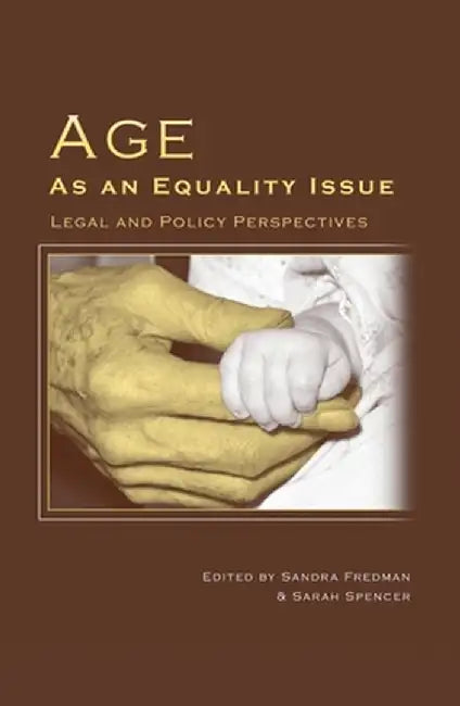 Age as an Equality Issue by Sandra Fredman