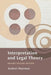 Interpretation and Legal Theory: Revised Second Edition by Andrei Marmor