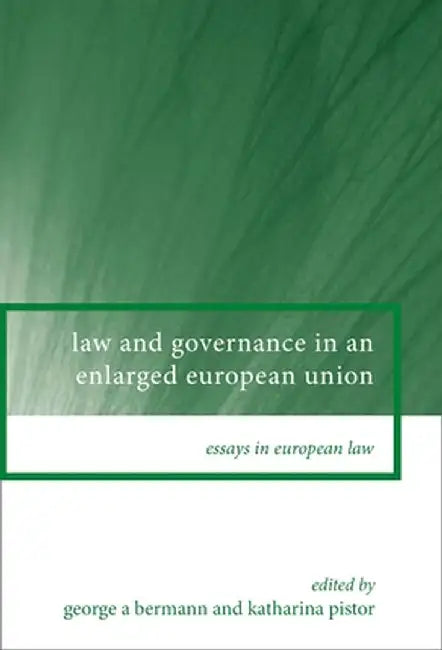 Law and Governance in an Enlarged European Union by Francois Buscot