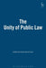 The Unity of Public Law by David Dyzenhaus