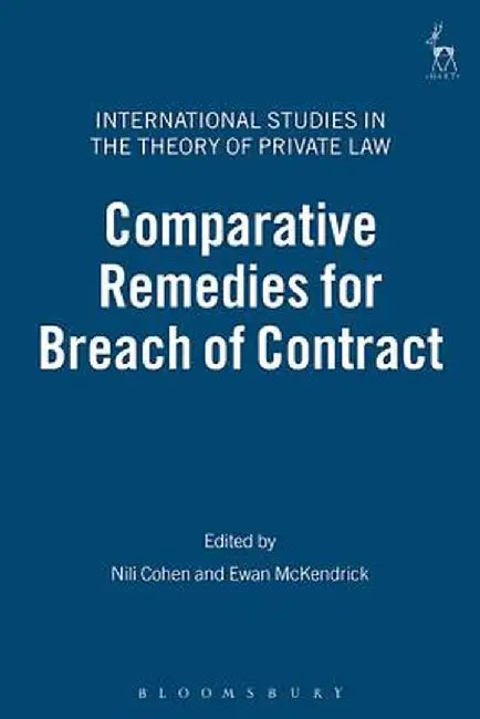 Comparative Remedies for Breach of Contract by Nili Cohen