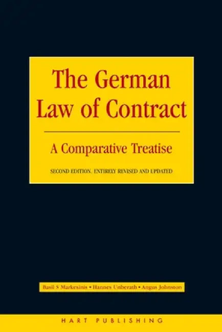 German Law of Contract: A Comparative Treatise (Second Edition) by Basil Markesinis