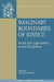 Imaginary Boundaries of Justice: Social and Legal Justice Across Disciplines by Ronnie Lippens