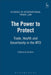 Power to Protect: Trade, Health and Uncertainty in the Wto by Catherine Button