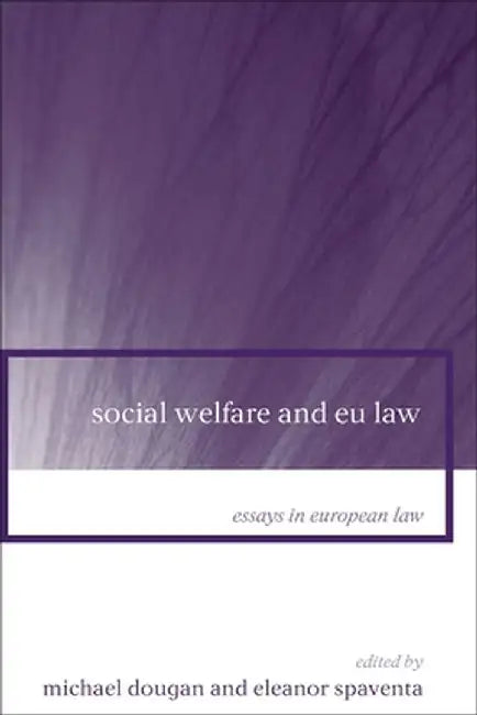 Social Welfare and Eu Law by Eleanor Spaventa