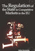 The Regulation of the State in Competitive Markets in the Eu by Erika M. Szyszczak