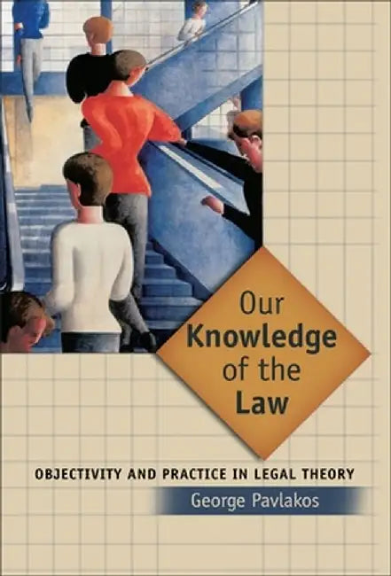 Our Knowledge of the Law by George Pavlakos