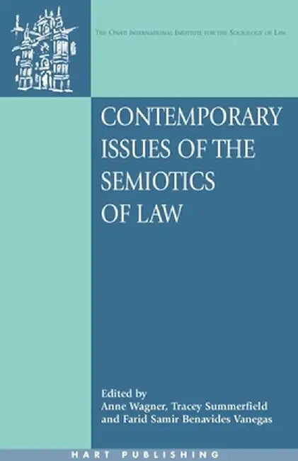 Contemporary Issues of the Semiotics of Law by Anne Wagner