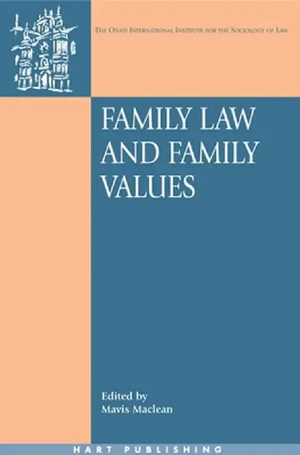 Family Law and Family Values by Mavis MacLean