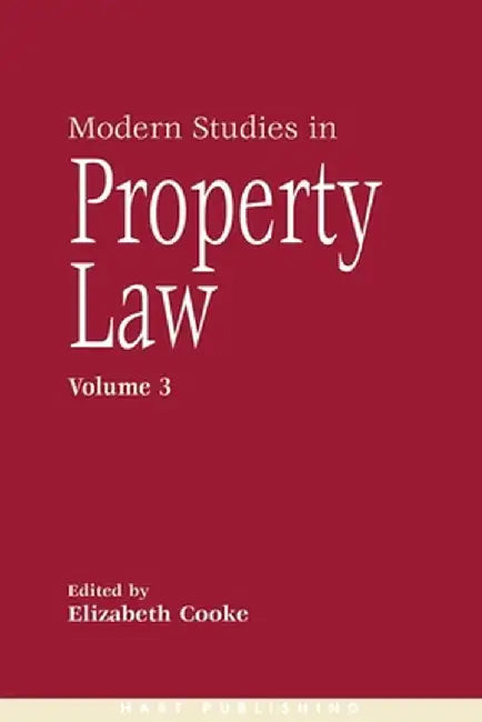 Modern Studies in Property Law: Volume 3 by Elizabeth Cooke