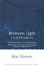 Between Light and Shadow: The World Bank, the International Monetary Fund and International Human Rights Law by Mac Darrow