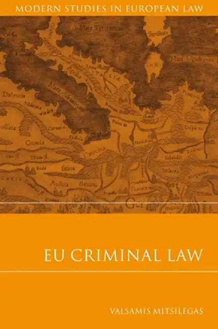 Eu Criminal Law by Valsamis Dr Mitsilegas
