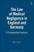 Law of Medical Negligence in England and Germany: A Comparative Analysis by Marc Stauch