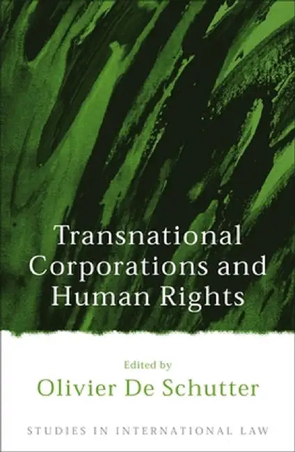 Transnational Corporations and Human Rights by Oliver de Schutter