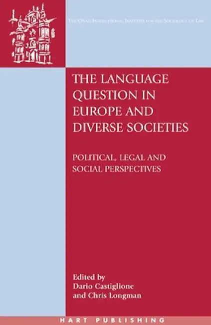 The Language Question in Europe and Diverse Societies by Dario Castiglione