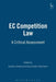 EC Competition Law: A Critical Assessment by Giuliano Amato