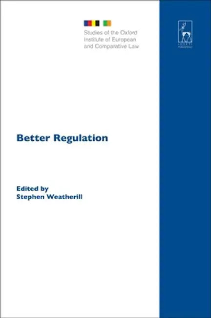 Better Regulation by Stephen Weatherill