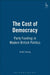 Cost of Democracy: Party Funding in Modern British Politics by K. D. Ewing
