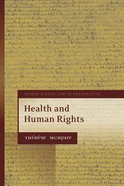 Health and Human Rights by Therese Murphy