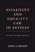 Disability and Equality Law in Britain by Anna Lawson