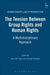 The Tension Between Group Rights and Human Rights: A Multidisciplinary Approach by Koen de Feyter