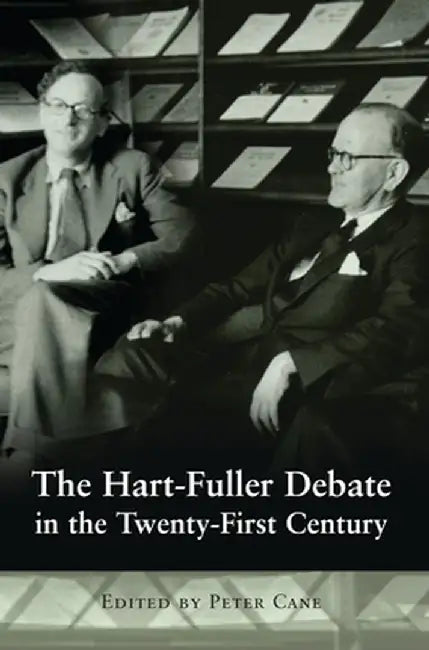 The Hart-Fuller Debate in the Twenty-First Century by Peter Cane