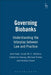 Governing Biobanks: Understanding the Interplay Between Law and Practice by Jane Kaye