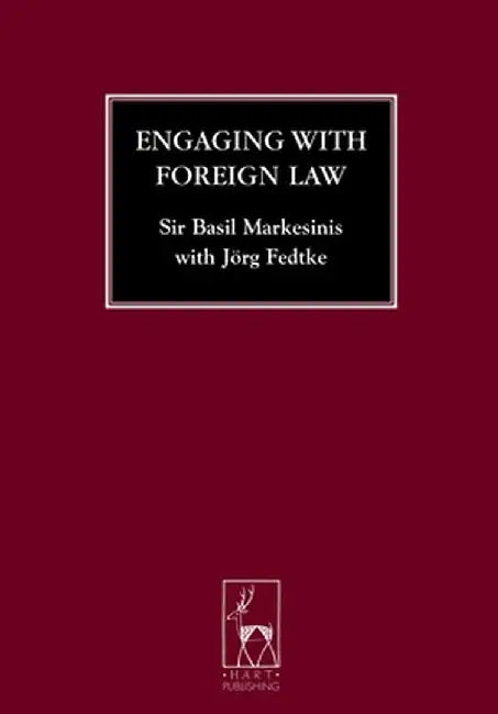 Engaging with Foreign Law by Basil S. Markesinis