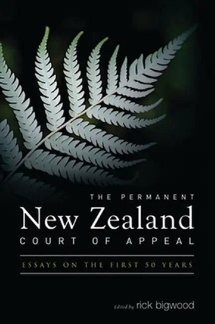 The Permanent New Zealand Court of Appeal by Rick Bigwood